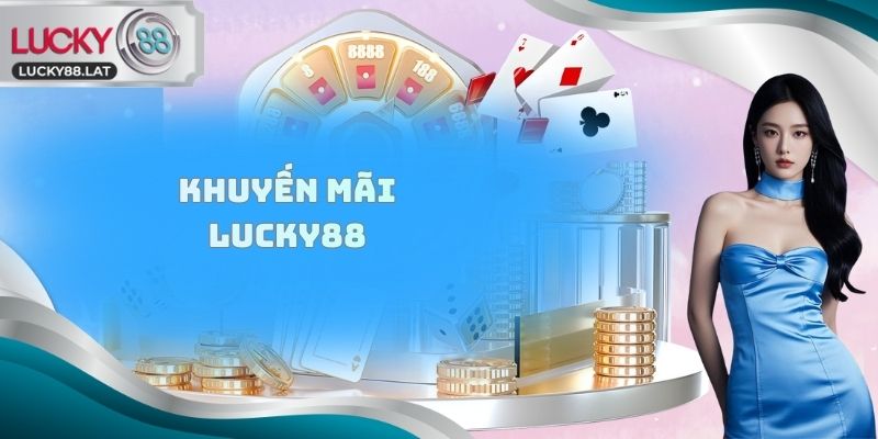 Khuyến mãi Lucky88