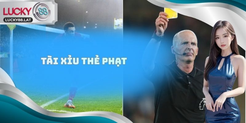 Tài Xỉu Thẻ Phạt